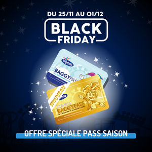 BLACK FRIDAY : Offre spéciale sur les Pass Saison